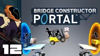 Let's Play Bridge Constructor Portal - PC Gameplay Part 12 - Portal Overload
