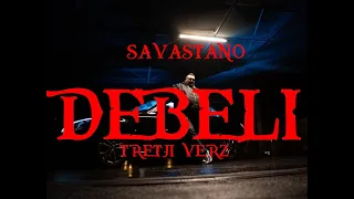 SAVASTANO - DEBELI + TRETJI VERZ