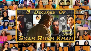 3 DECADES OF SRK  Shah Rukh Khan - Mixed Mashup Reaction