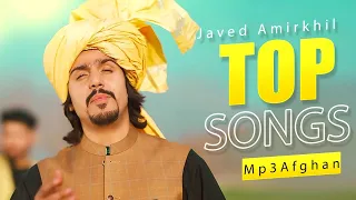 Javed Amirkhil Top Songs Collections