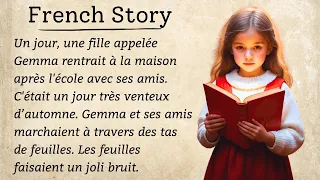 Begin to UNDERSTAND FRENCH through a Simple Story (A1-A2 level).