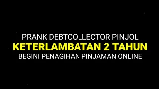 Penagihan Pinjaman Online Telat 2 Tahun Bayar | Dc Pinjol auto Ngegas