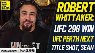 Robert Whittaker on Paulo Costa Win, UFC Perth Next, Sean Strickland vs. Sneako, Fight Day Illness