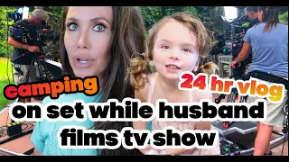 CAMPING ON SET WHILE HUSBAND FILMS TV SHOW / 24 HR VLOG MOM OF 2