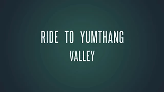 North Sikkim, Yumthang valley, Ride with Royal Enfield Himalayan.