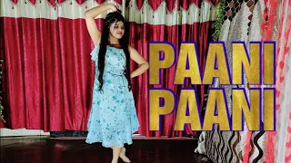 Paani Paani | Paani Paani Song | Badshah | Jacqueline Fernandez | Aastha Gill | Dance Video