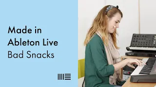 Made in Ableton Live: Bad Snacks on sampling live instruments, creating groove and more