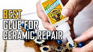 Best Glue for Ceramic Repair in 2024 [Top 5 Review and Buying Guide]