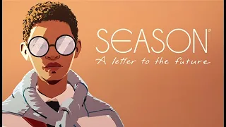GAMEPLAY TRAILER - SEASON: A letter to the future