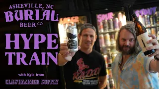 HYPE TRAIN: tasting Burial Beer with Clawhammer Supply! | The Craft Beer Channel