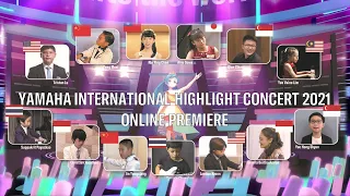 Yamaha International Highlight Concert 2021 Online Premiere