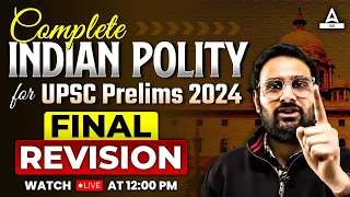 Complete Indian Polity for UPSC 2024 (𝐅𝐢𝐧𝐚𝐥 𝐑𝐞𝐯𝐢𝐬𝐢𝐨𝐧)| Polity Marathon in One Shot | By Ankit Sir #1