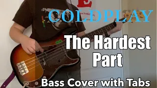 Coldplay - The Hardest Part (Bass Cover WITH TABS)