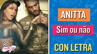 Anitta - Sim ou não (Participación especial Maluma) CON LETRA | CantoYo Karaoke