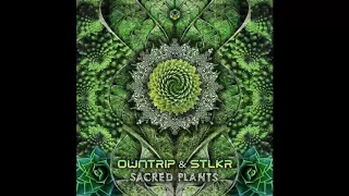 OWNTRIP & STLKR - Sacred Plants (Original Mix)