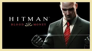 Hitman Blood Money | Прохождение | Без комментариев