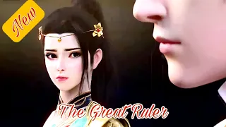 The Great Ruler Main Donghua Most awaited Series 🤯