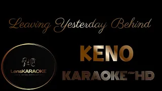 LEAVING YESTERDAY BEHIND~KENO~KARAOKE