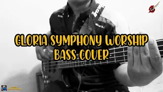 Gloria Symphony Worship | Bass Cover
