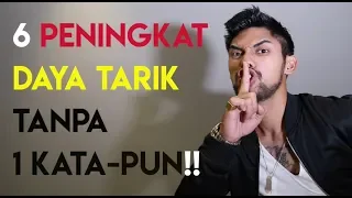 6 Peningkat Daya Tarik Tanpa 1 Kata-Pun!! (PSIKOLOGIS)