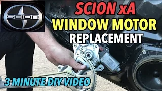 Scion xA Window Motor Replacement - 4 MINUTE DIY VIDEO