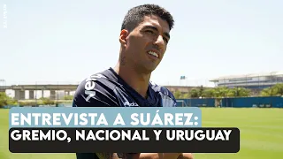 Primera entrevista de Luis Suárez como jugador de Gremio: Brasil, Nacional, Uruguay y el Mundial