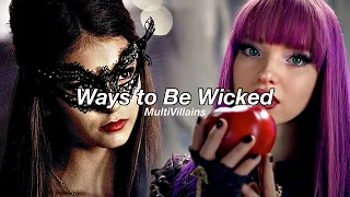 MultiVillains || Ways to Be Wicked