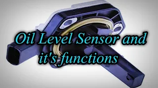 Oil Level Sensor and it's functions