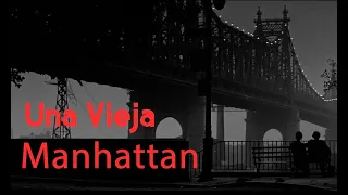 Una Vieja  - Manhattan  - New York Como Protagonista