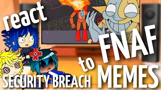 🐞MLB react to FNAF Security Breach Memes & Edits | AU | Gacha Life & Gacha Club