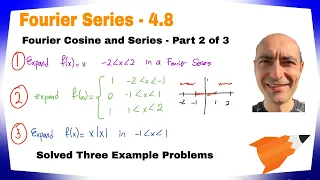 Fourier Cosine and Sine Series - 4.8 - Part 2 of 3