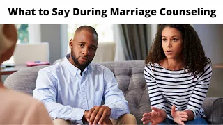 What to say during marriage counseling