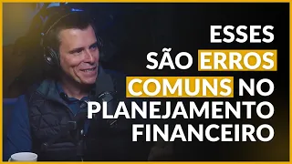 Erros comuns no planejamento financeiro