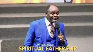Spiritual Fathership (Biblical Exegesis) | Dr. Abel Damina