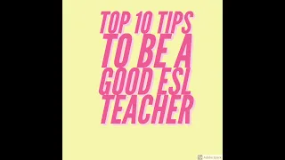 10 qualities of an effective ESL Teacher
