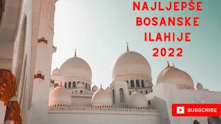 Najljepše ilahije 2022 / 2023 - Bosanske ilahije