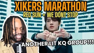 DISCOVERING XIKERS | XIKERS(싸이커스) - ‘We Don’t Stop’ MV & 'Red Sun' Performance Video | REACTION