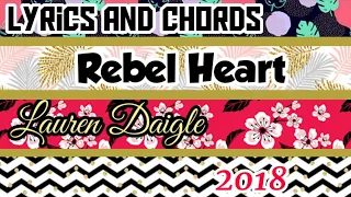 Rebel Heart Lyrics w/ Chords _ Lauren Daigle 2018