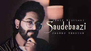Saudebaazi - JalRaj Version lyrical song | Pritam & Irshad Kamil | Viral Reel Songs
