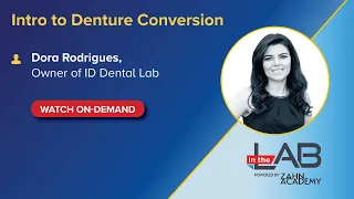 On-Demand Webinar: Intro to Denture Conversion