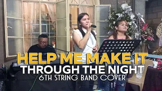 GIG REINA MERCEDES - HELP ME MAKE IT THROUGH THE NIGHT | 6th String Band Cover