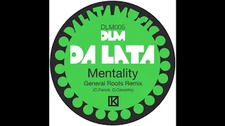 Da Lata "Mentality" - General Roots Remix