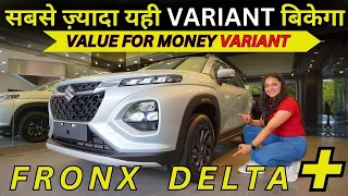 Fronx Delta Plus Variant Rs 8.72 Lakh SUV - Fronx Value for money Variant - Fronx Price All details