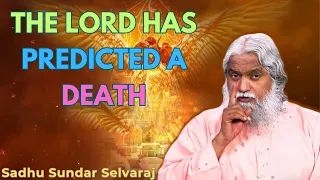THE LORD HAS PREDICTED A DEATH - Sadhu Sundar Selvaraj