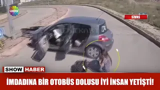 İmdadına bir otobüs dolusu iyi insan yetişti!