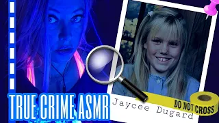 ASMR - True Crime Jaycee Dugard