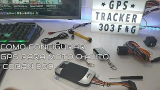 HOW TO CONFIGURE | GPS FOR MOTORCYCLE AND CAR | COBAN 303 TRACKER HOME APPLICATION | WEB PLATFORM