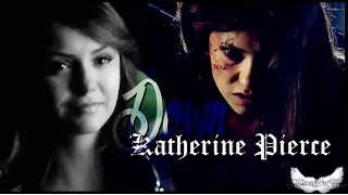 Katherine Pierce || Down