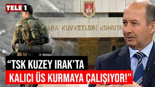 TSK'nın Kuzey Irak'taki asıl amacı ne? Haldun Solmaztürk anlattı "Askeri mantığı yok"