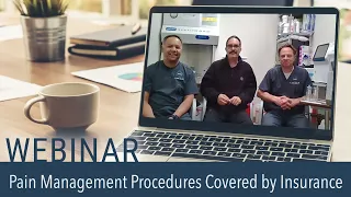 Pain Management Procedures Covered by Insurance | Webinar